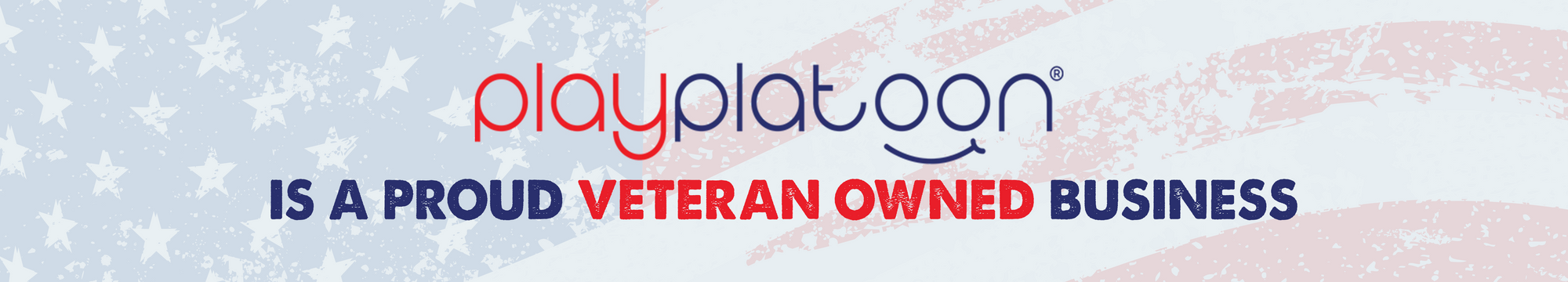 Play Platoon is a proud veteran owned business